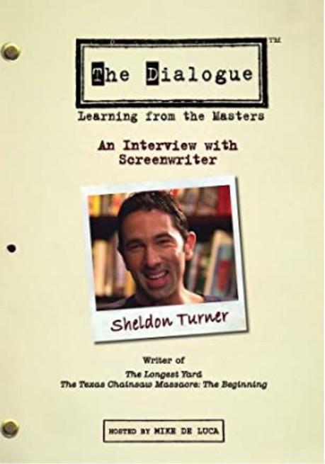 The Dialogue: An Interview with Screenwriter Sheldon Turner film afişi