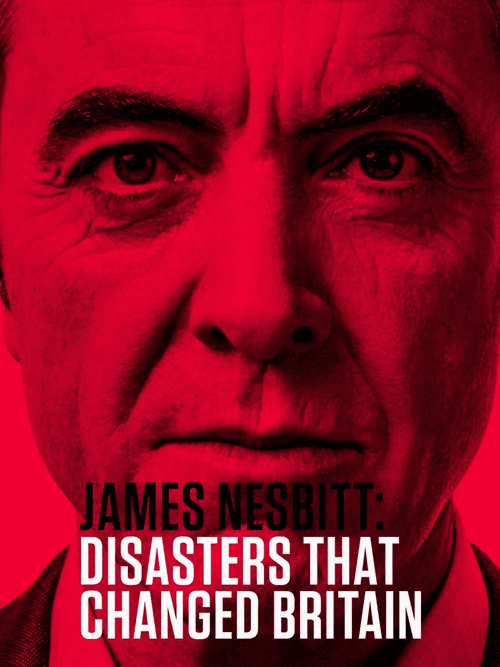 James Nesbitt: Disasters That Changed Britain logo