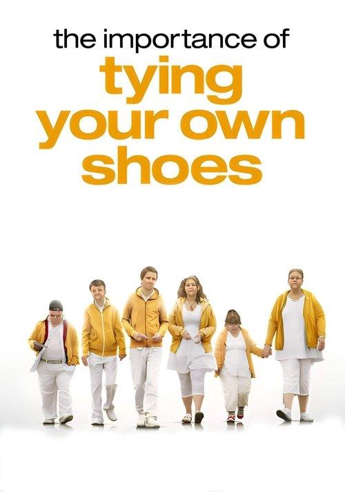 The Importance of Tying Your Own Shoes film afişi