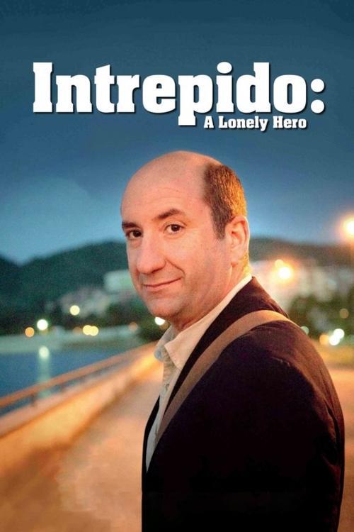 Intrepido: A Lonely Hero film afişi
