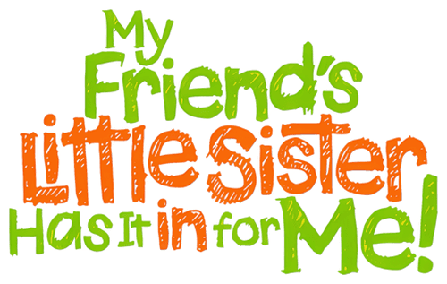My Friend's Little Sister Has It In for Me! logo