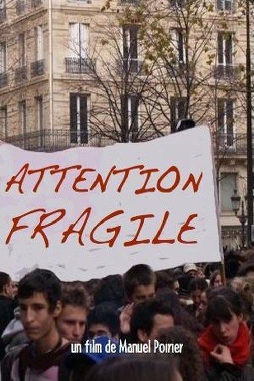 Attention fragile film afişi