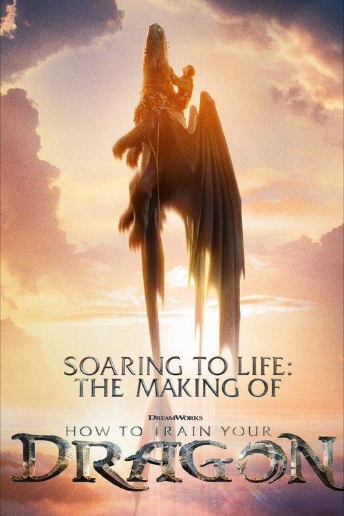 Soaring to Life: The Making of How to Train Your Dragon film afişi