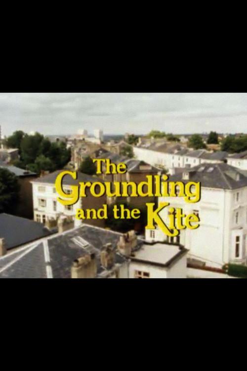The Groundling and the Kite film afişi