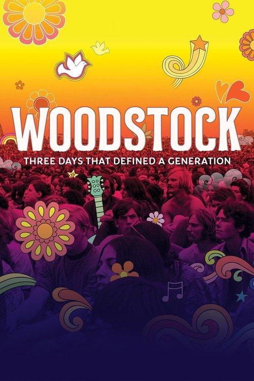 Woodstock: Three Days That Defined a Generation film afişi