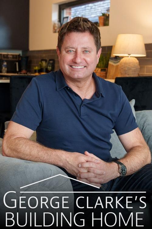George Clarke's Building Home dizi afişi