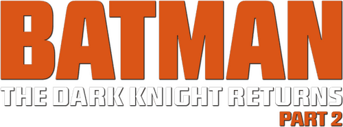 Batman: The Dark Knight Returns, Part 2 logo