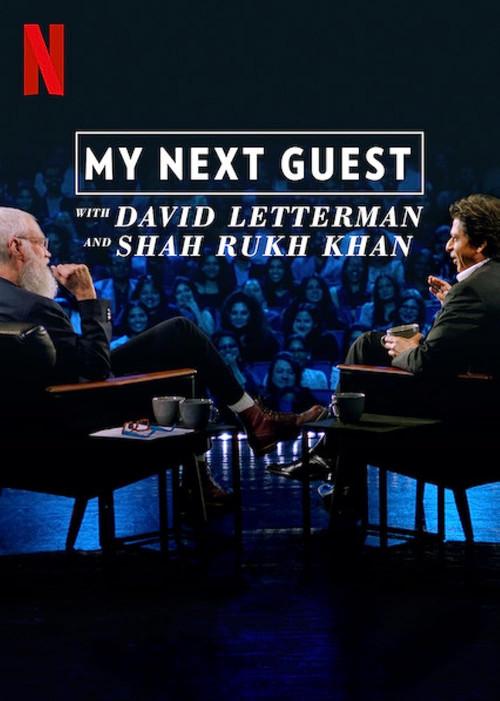 My Next Guest with David Letterman and Shah Rukh Khan film afişi