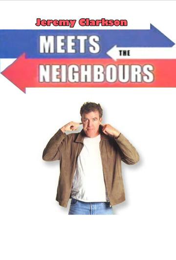 Jeremy Clarkson: Meets the Neighbours dizi afişi