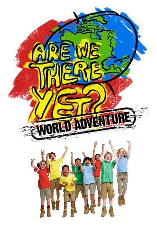 Are We There Yet?: World Adventure dizi afişi