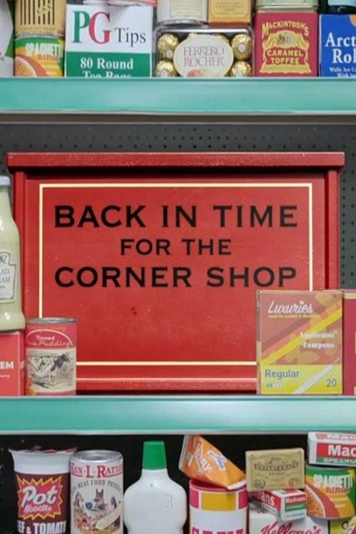 Back in Time for the Corner Shop dizi afişi