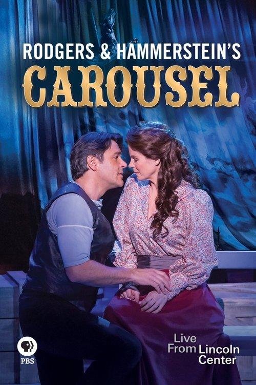 Rodgers and Hammerstein's Carousel: Live from Lincoln Center film afişi