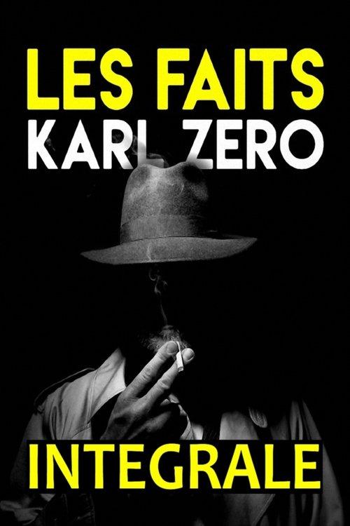 Les faits Karl Zéro-Les dossiers Karl Zéro dizi afişi