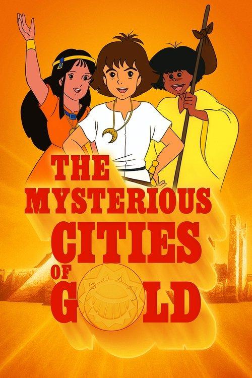 The Mysterious Cities of Gold dizi afişi