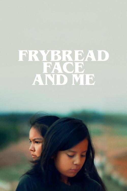 Frybread Face and Me film afişi