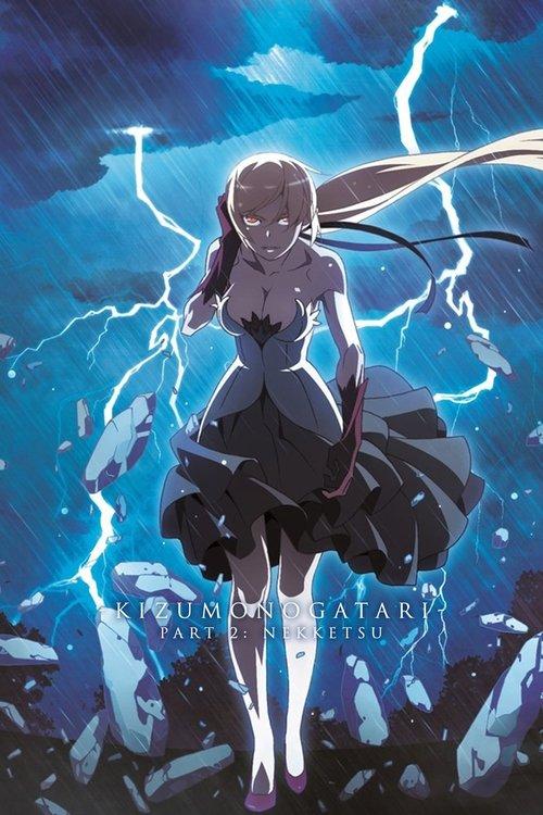 Kizumonogatari Part 2: Nekketsu film afişi