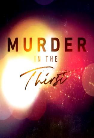 Murder in the Thirst dizi afişi
