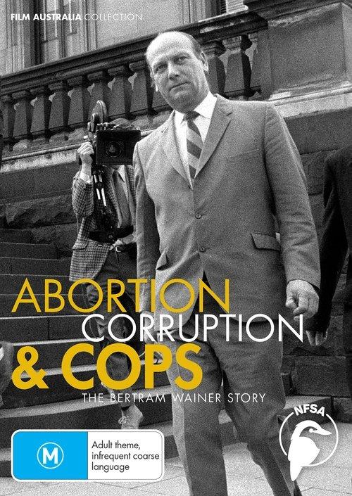 Abortion, Corruption and Cops: The Bertram Wainer Story film afişi