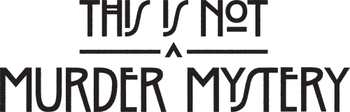 This Is Not a Murder Mystery logo