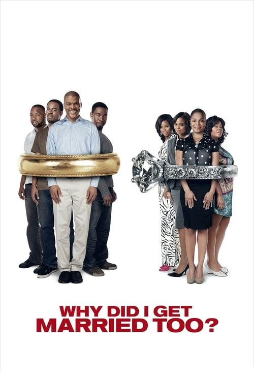 Why Did I Get Married Too? film afişi