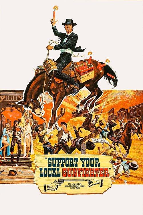 Support Your Local Gunfighter film afişi