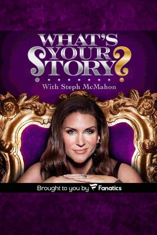 What's Your Story? With Steph McMahon dizi afişi