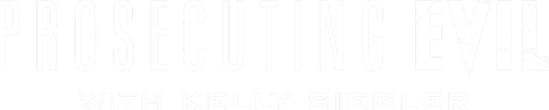 Prosecuting Evil with Kelly Siegler logo