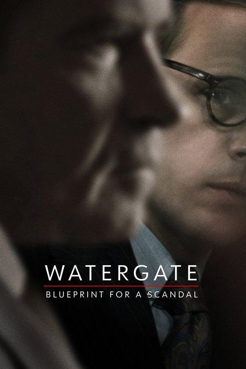 Watergate: Blueprint for a Scandal dizi afişi