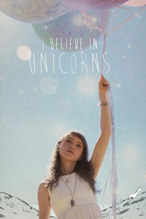 I Believe in Unicorns film afişi