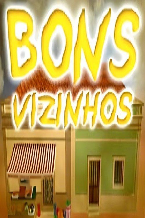 Bons Vizinhos dizi afişi