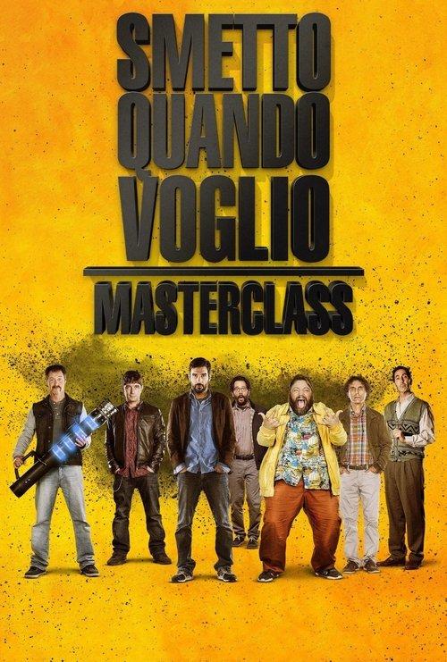 I Can Quit Whenever I Want 2: Masterclass film afişi