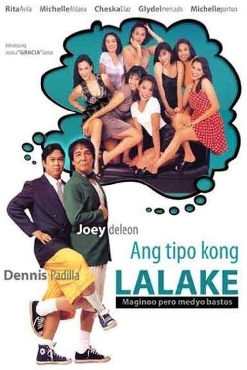 Ang Tipo Kong Lalake (Maginoo Pero Medyo Bastos) film afişi