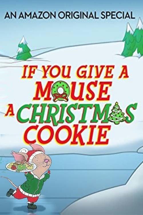If You Give a Mouse a Christmas Cookie film afişi