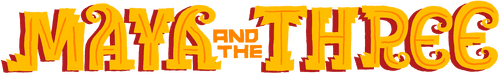 Maya and the Three logo