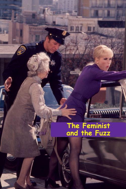 The Feminist and the Fuzz film afişi