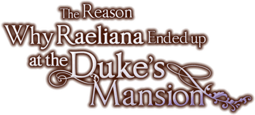 Why Raeliana Ended Up at the Duke's Mansion logo