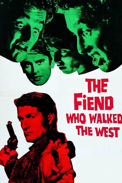 The Fiend Who Walked the West film afişi