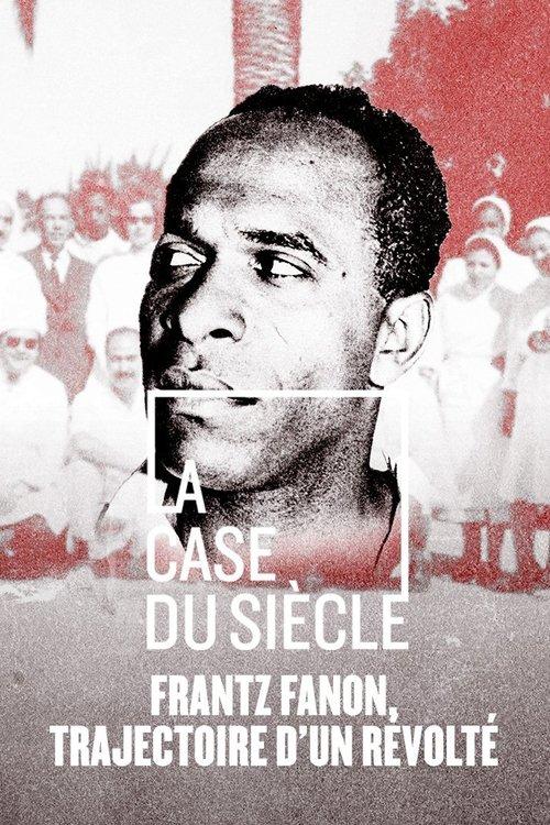 Frantz Fanon, trajectoire d'un révolté film afişi