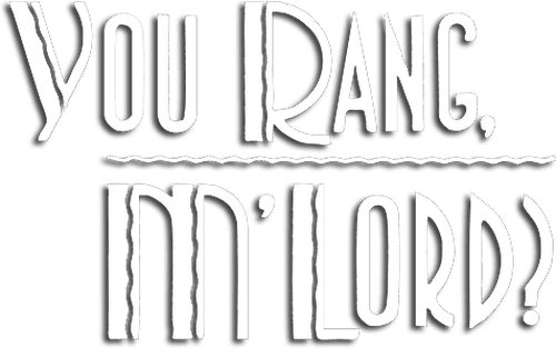 You Rang, M'Lord? logo