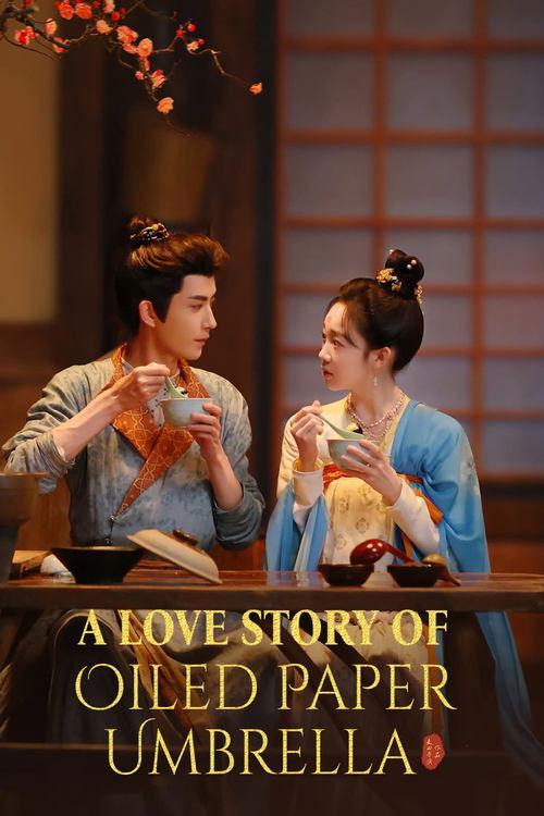 A Love Story of Oiled Paper Umbrella dizi afişi