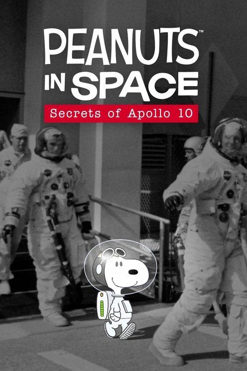 Peanuts in Space: Secrets of Apollo 10 film afişi