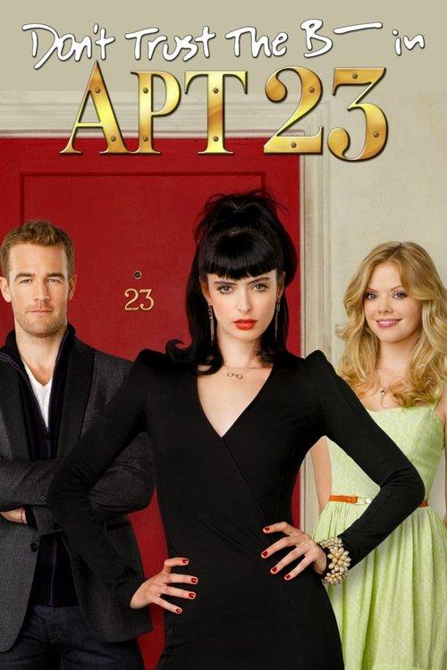 Don't Trust the B---- in Apartment 23 Sezon 0