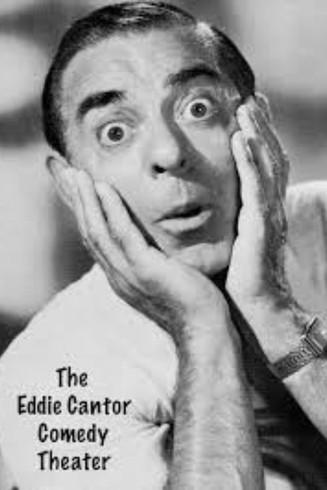 The Eddie Cantor Comedy Theater dizi afişi