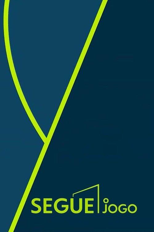 Segue o Jogo dizi afişi