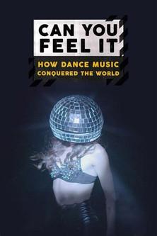 Can You Feel It - How Dance Music Conquered the World dizi afişi