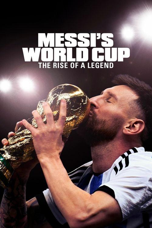 Messi's World Cup: The Rise of a Legend dizi afişi