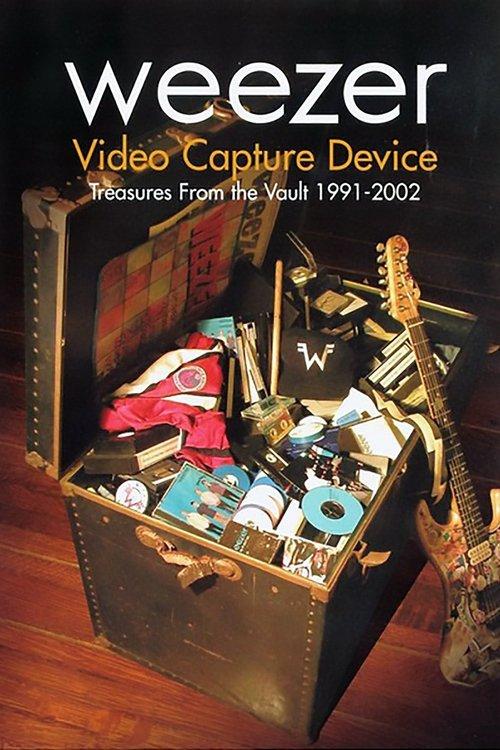 Weezer: Video Capture Device - Treasures from the Vault 1991-2002 film afişi