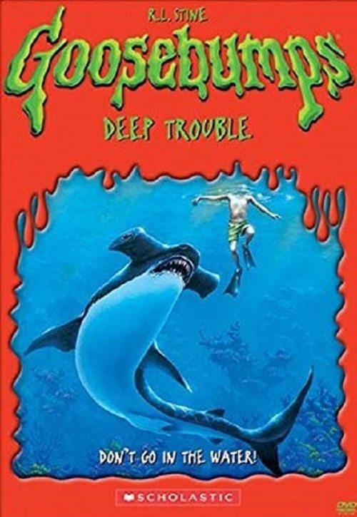 Goosebumps: Deep Trouble film afişi