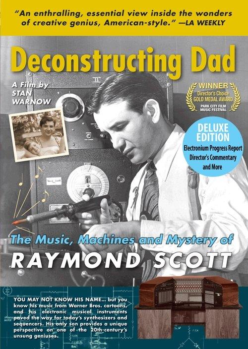 Deconstructing Dad: The Music, Machines and Mystery of Raymond Scott film afişi