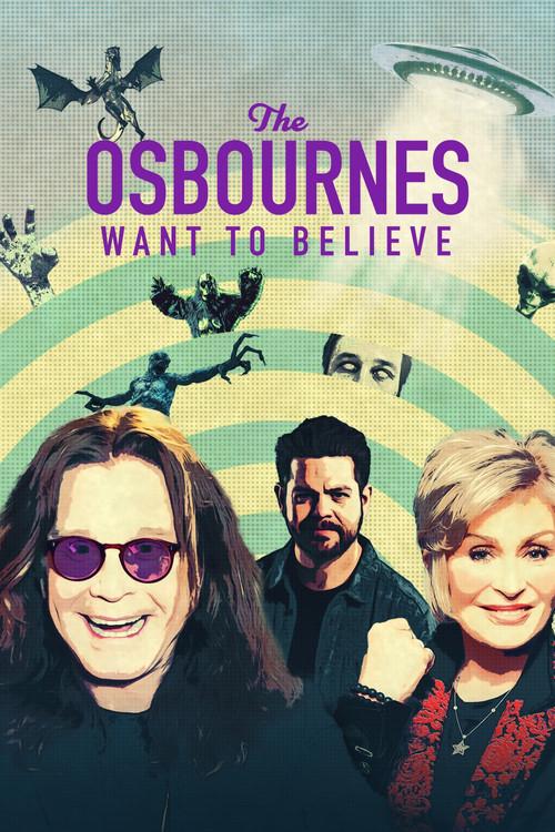 The Osbournes Want to Believe dizi afişi